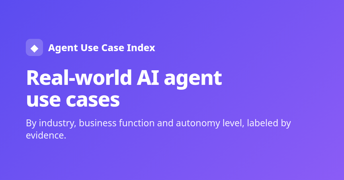 Agent Use Case Index: Real-World AI Agent Use Cases